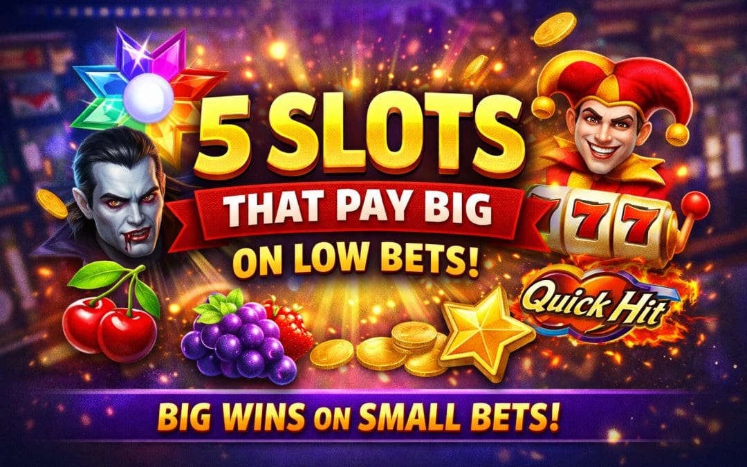 5 Slots That Pay Big